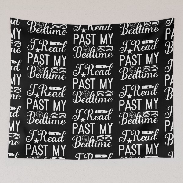 Item preview, I Read Past My Bedtime Gift Art Design Happy Life Apparel Essential Motivation Inspiration Joy Mood designed and sold by DesignByHeartUK.