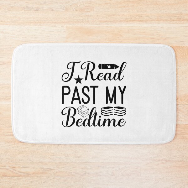 Item preview, I Read Past My Bedtime Gift Art Design Happy Life Apparel Essential Motivation Inspiration Joy Mood designed and sold by DesignByHeartUK.