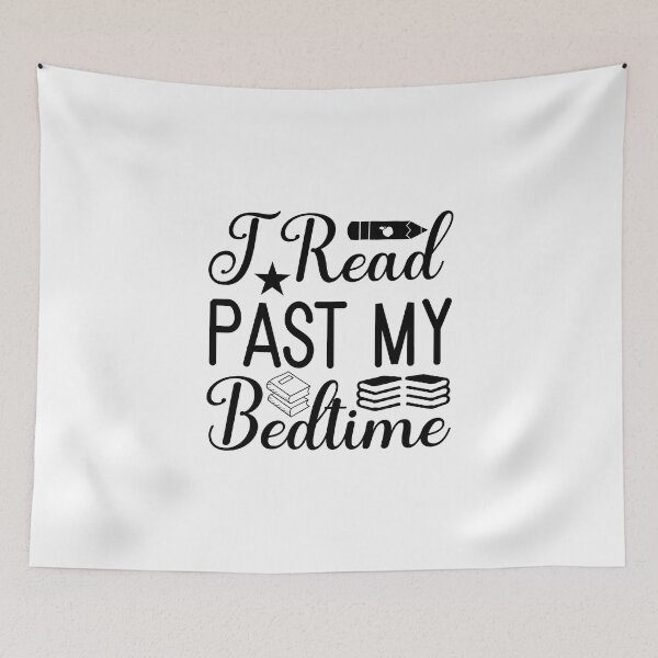 Item preview, I Read Past My Bedtime Gift Art Design Happy Life Apparel Essential Motivation Inspiration Joy Mood designed and sold by DesignByHeartUK.