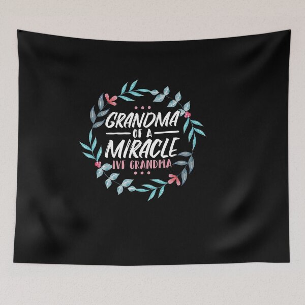 Item preview, GRANDMA OF A MIRACLE IVF GRANDMA designed and sold by sobriowslen.