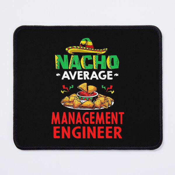 Item preview, Nacho Average management engineer Shirt, Funny management engineer Shirt, Gift For management engineer, management engineer Christmas Fathers day Gift designed and sold by xlnv.