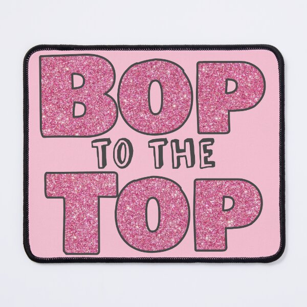 Item preview, Bop to the top designed and sold by juliapye.