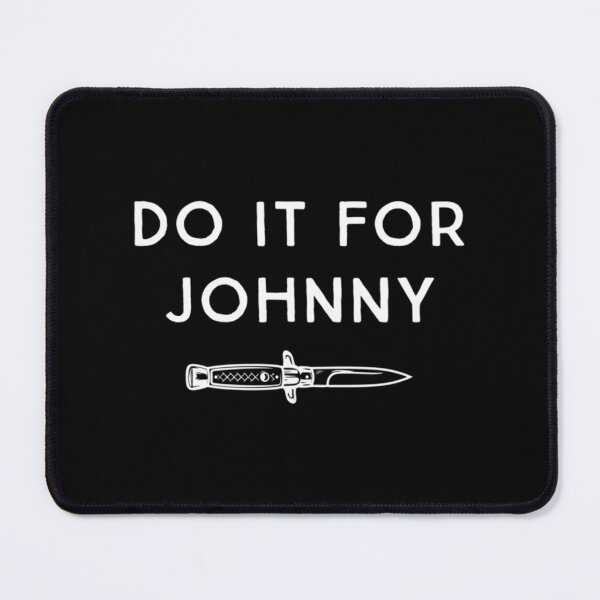 Item preview, Do it for Johnny Premium designed and sold by SarahAt36.