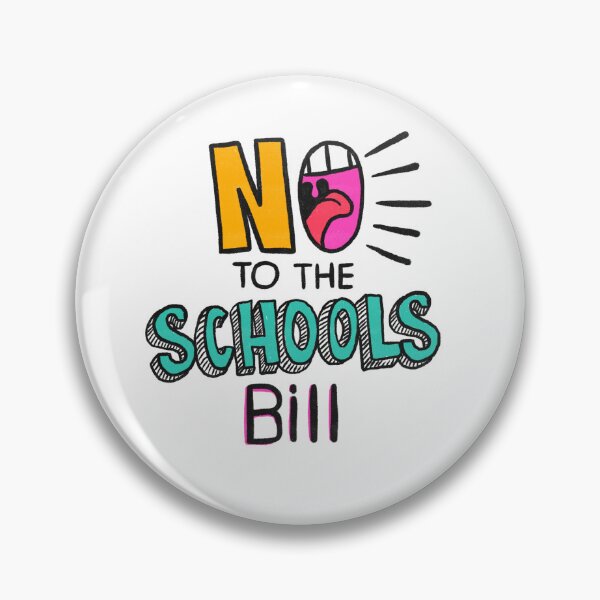 Item preview, No to the schools bill designed and sold by Ruth Robson.