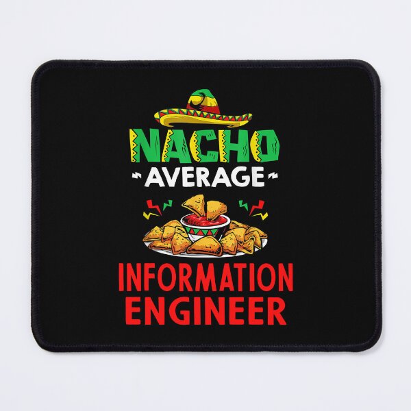 Item preview, Nacho Average Information engineer Shirt, Funny Information engineer Shirt, Gift For Information engineer, Information engineer Christmas Fathers day Gift designed and sold by xlnv.