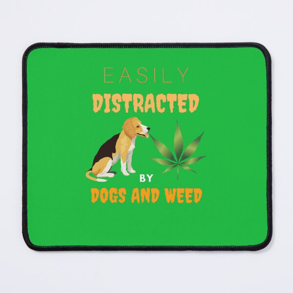 Item preview, Dogs And Weed By Dogs And Weed Funny Dog Lovers Gift Easily Distracted designed and sold by BestDesignbySof.
