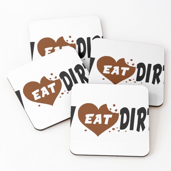 Item preview, I love to eat dirt  designed and sold by John-Paul Sanders.