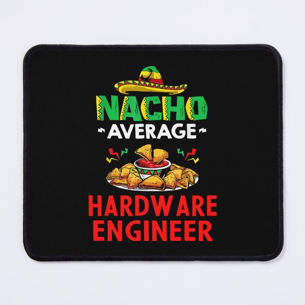 Item preview, Nacho Average Hardware engineer Shirt, Funny Hardware engineer Shirt, Gift For Hardware engineer, Hardware engineer Christmas Fathers day Gift designed and sold by xlnv.