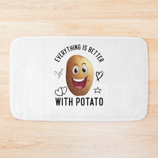 Item preview, Everything Is Better With Potato designed and sold by medbdj.