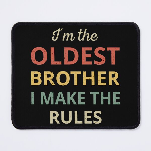Item preview, Matching Brothers - Oldest Brother I Make The Rules III designed and sold by Lemon Pepper.