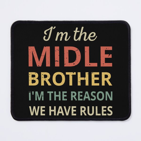 Item preview, Matching Brothers - Middle Brother The Reason We Have Rules III designed and sold by Lemon Pepper.