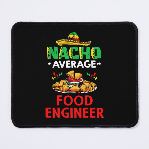 Item preview, Nacho Average Food engineer Shirt, Funny Food engineer Shirt, Gift For Food engineer, Food engineer Christmas Fathers day Gift designed and sold by xlnv.