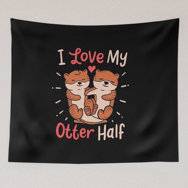 Item preview, I Love My Otter Half Clothing Gift for Valentine Animal Puns designed and sold by haselshirt.