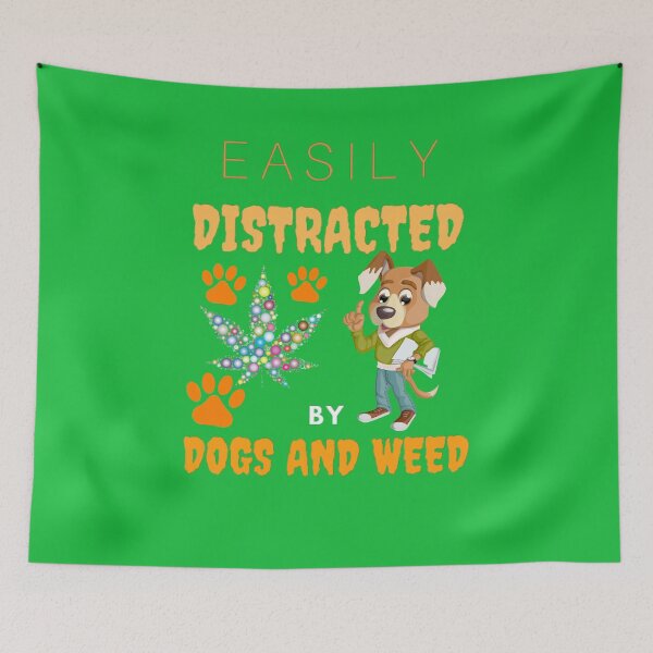 Item preview, Dogs And Weed By Dogs And Weed Funny Dog Lovers Gift Easily Distracted designed and sold by BestDesignbySof.