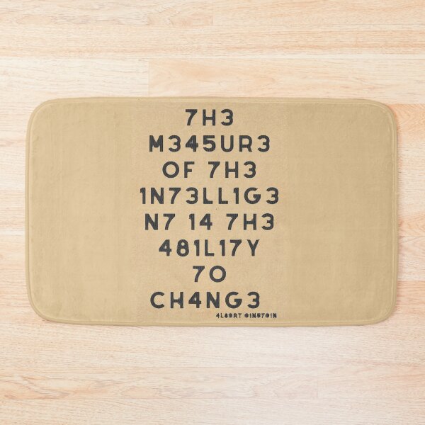 Item preview,  The measure of intelligence is the ability to change BY CALLIS designed and sold by Calliope Cr ⭐⭐⭐⭐⭐.