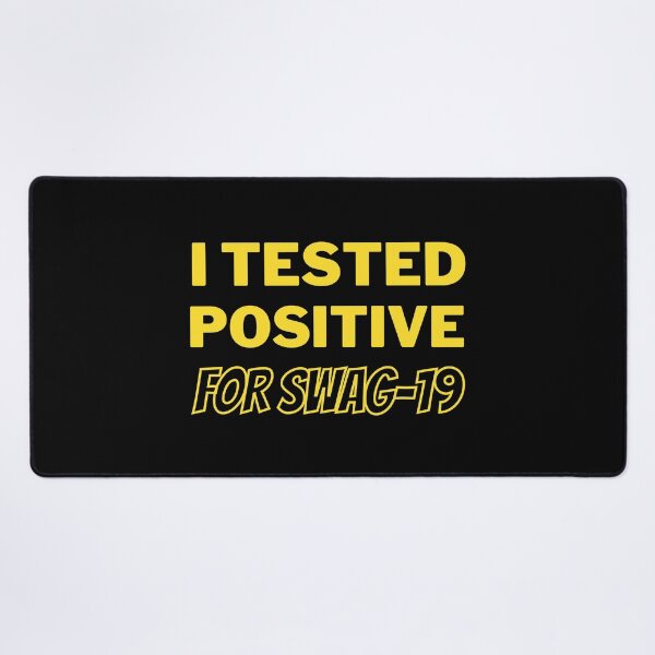 Item preview, I tested positive for swag-19 designed and sold by Catspeople.