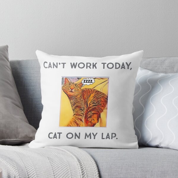 Item preview, Can't work today, cat on my lap. designed and sold by Sam-TDesigns.
