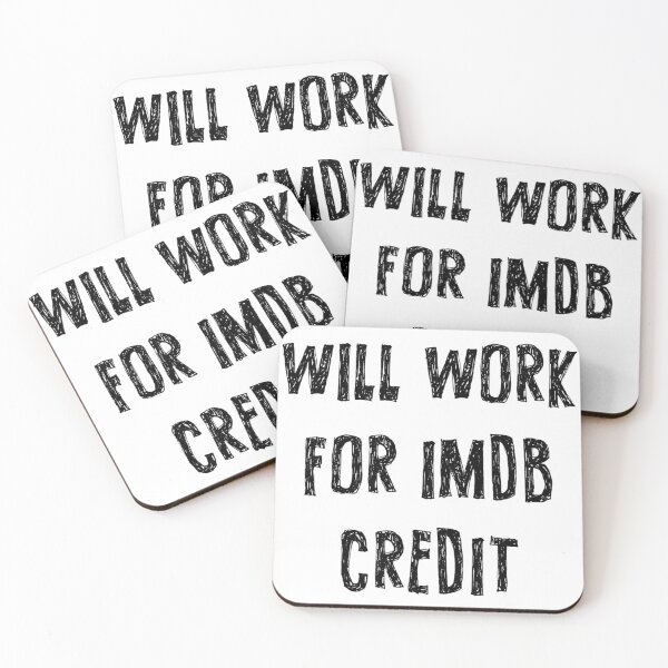 Item preview, Will work for IMDB credits  designed and sold by hillary marek.