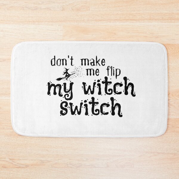 Item preview, Funny Halloween , Don't Make Me Flip My Witch Switch, Funny Halloween , Halloween Gift, Salem Witch designed and sold by Alexa5454.