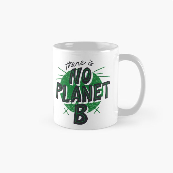 Item preview, There is no Planet B - Sustainable Quotes  designed and sold by KarolinaPaz.