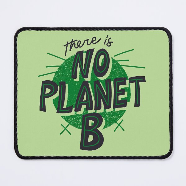 Item preview, There is no Planet B - Sustainable Quotes  designed and sold by KarolinaPaz.