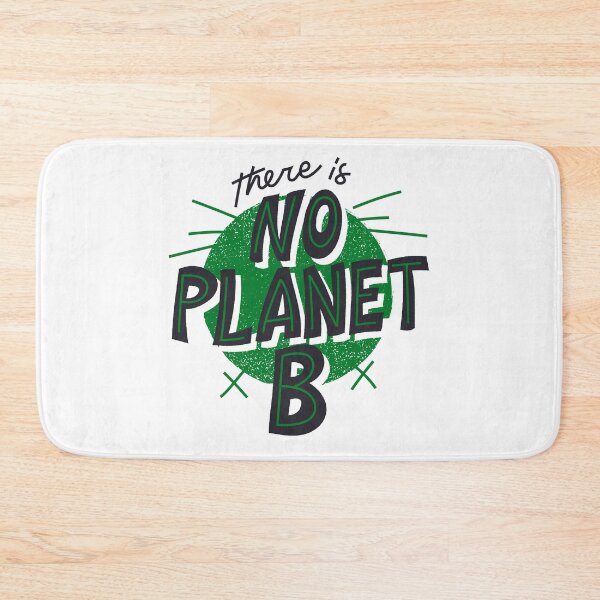 Item preview, There is no Planet B - Sustainable Quotes  designed and sold by KarolinaPaz.