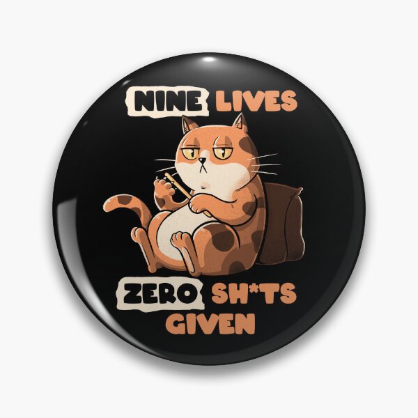 Item preview, Nine Lives Zero Sh*ts Given Cat by Tobe Fonseca designed and sold by Tobe Fonseca®.
