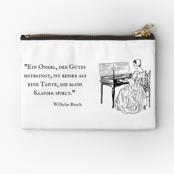 Item preview, An uncle who brings good things is better than an aunt who just plays the piano. - Wilhelm Busch designed and sold by dechantsbirn.
