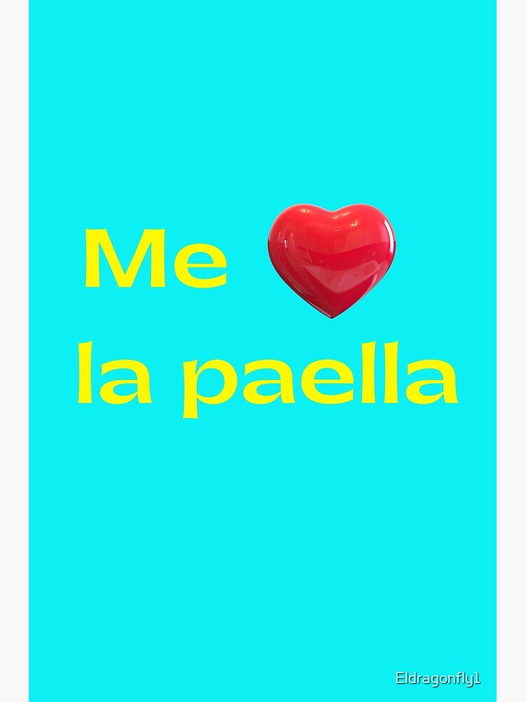 " Today´s quote is "me encanta la paella" ( this is Spanish for "I love
