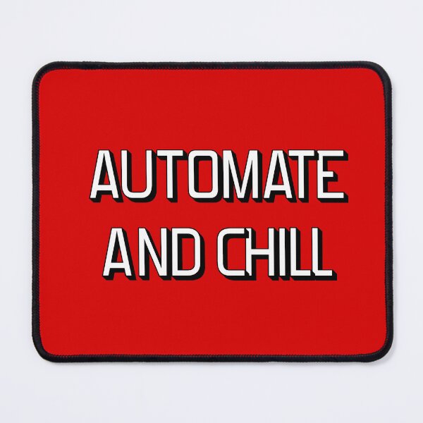 Item preview, Automate and Chill designed and sold by petrosdeme.