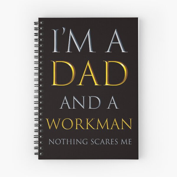 Item preview,   i'm a dad and a workman nothing scares me  - funny job quotes designed and sold by pat227jc.