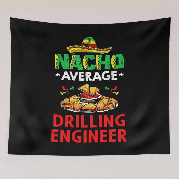 Item preview, Nacho Average Drilling engineer Shirt, Funny Drilling engineer Shirt, Gift For Drilling engineer, Drilling engineer Christmas Fathers day Gift designed and sold by xlnv.