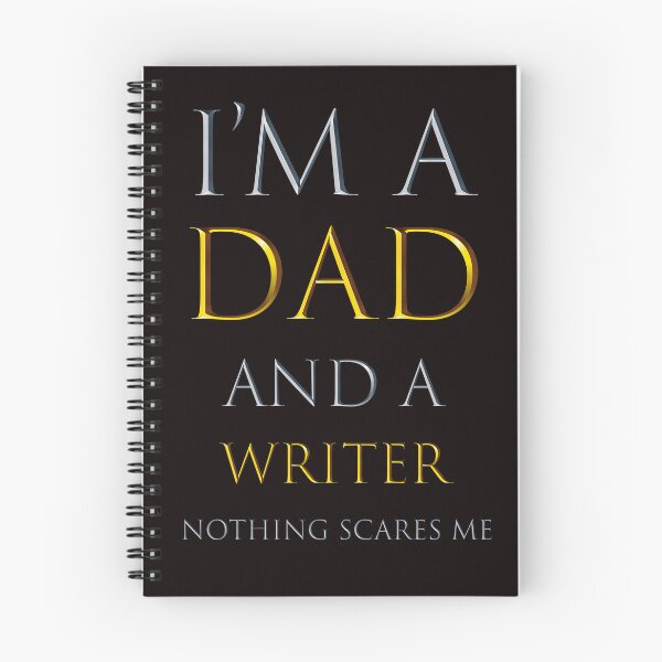 Item preview,   i'm a dad and a writer nothing scares me -  funny job quotes designed and sold by pat227jc.
