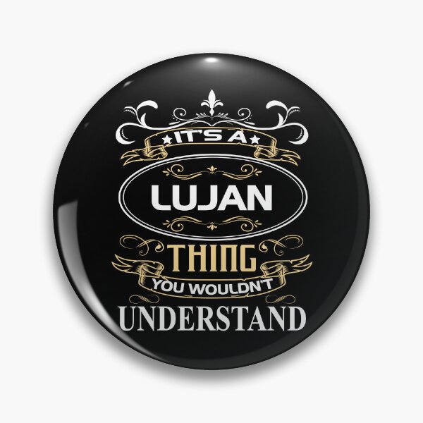 Item preview, Lujan Name Shirt It's A Lujan Thing You Wouldn't Understand designed and sold by Justavoka.