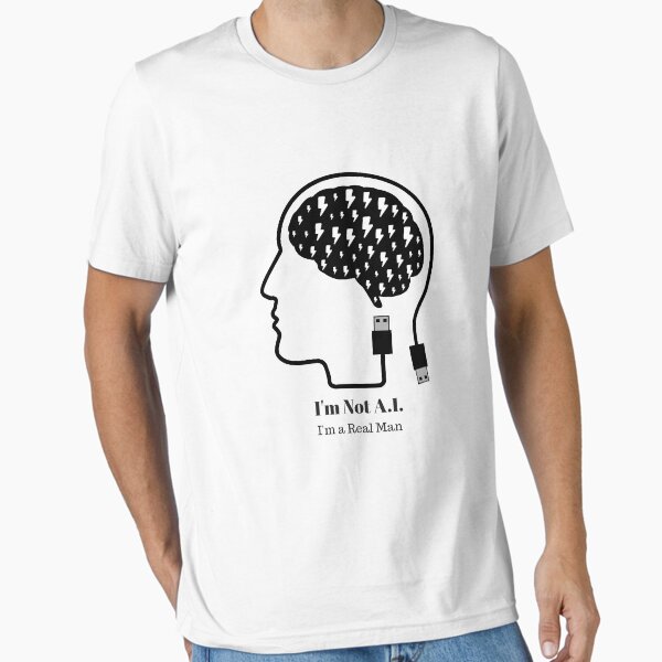 Item preview, I'm not A.I. - I'm a real man | Innovation Invasion designed and sold by Thinglish Lifestyle.