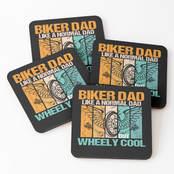 Item preview, biker dad like a normal dad but wheely cool designed and sold by SheIsAQueen.