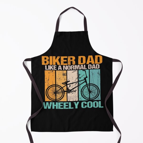 Item preview, biker dad like a normal dad but wheely cool designed and sold by SheIsAQueen.