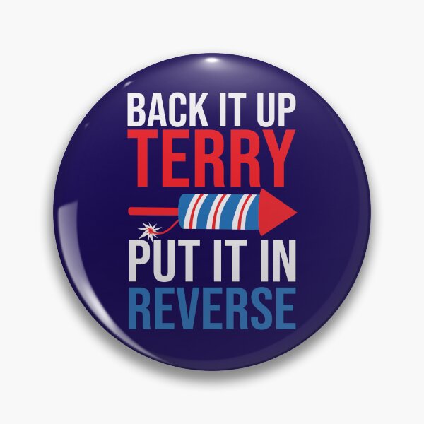 Item preview, Back It Up Terry Funny 4th Of July Fireworks Lover designed and sold by SharpThreadZ.