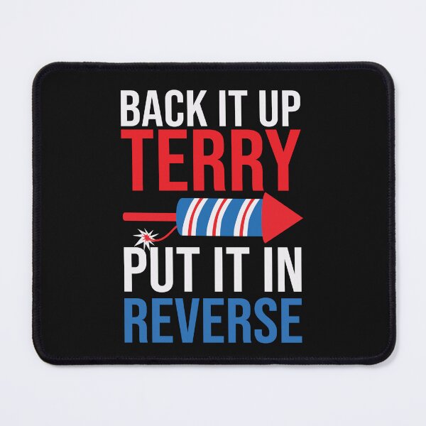 Item preview, Back It Up Terry Funny 4th Of July Fireworks Lover designed and sold by SharpThreadZ.
