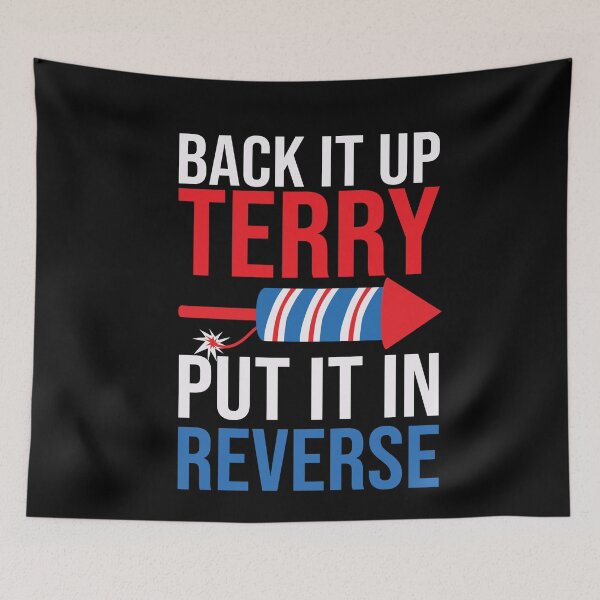 Item preview, Back It Up Terry Funny 4th Of July Fireworks Lover designed and sold by SharpThreadZ.