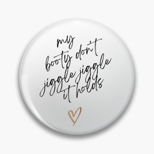 Item preview, My booty don't jiggle jiggle it holds designed and sold by MixedBags.