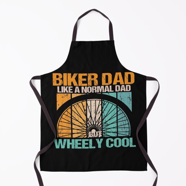 Item preview, biker dad like a normal dad but wheely cool designed and sold by SheIsAQueen.