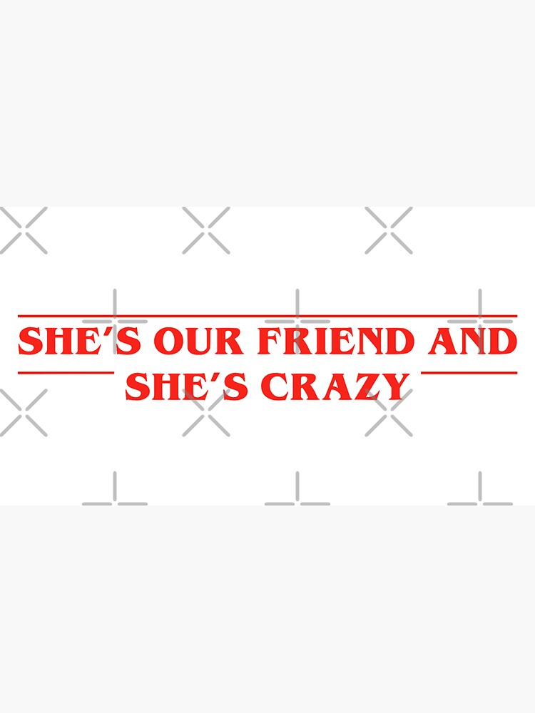 Thumbnail 7 of 7, Cap, Stranger Things | Eleven | She's our friend and she's crazy designed and sold by SmileyByLucy.