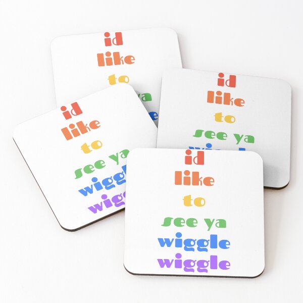 Item preview, I'd like to you see ya wiggle wiggle designed and sold by MixedBags.