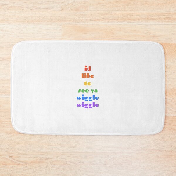 Item preview, I'd like to you see ya wiggle wiggle designed and sold by MixedBags.