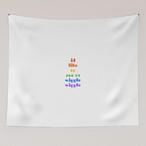 Item preview, I'd like to you see ya wiggle wiggle designed and sold by MixedBags.