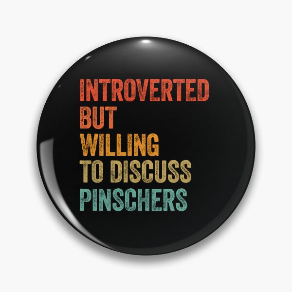 Artikelvorschau, Introvertiert, aber bereit, Pinscher zu diskutieren entworfen und verkauft von Guarddogdrive.