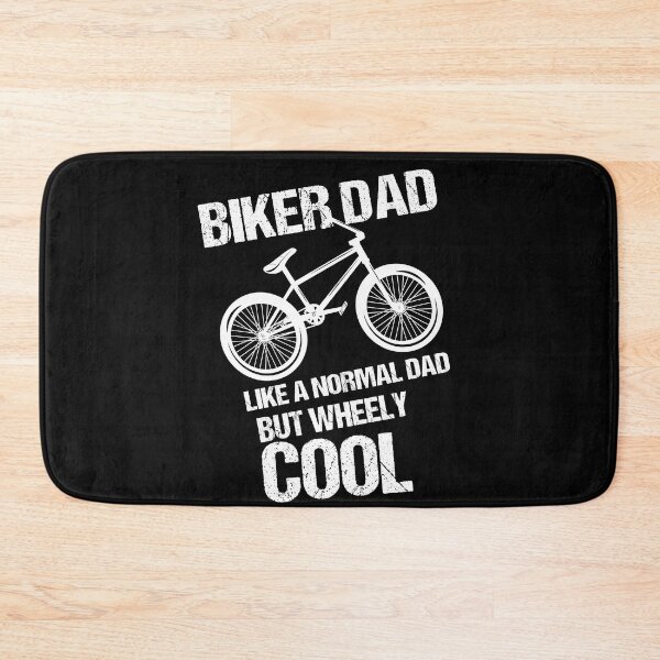 Item preview,  biker dad like a normal dad but wheely cool designed and sold by SheIsAQueen.