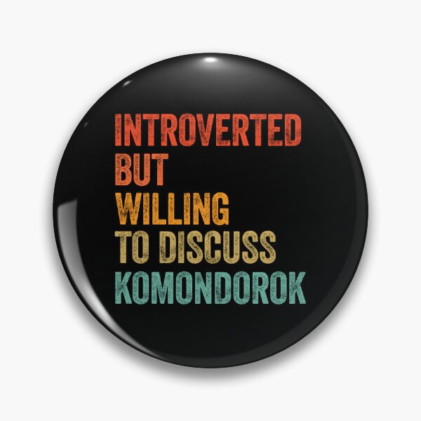 Item preview, Introverted But Willing To Discuss Komondorok designed and sold by Guarddogdrive.
