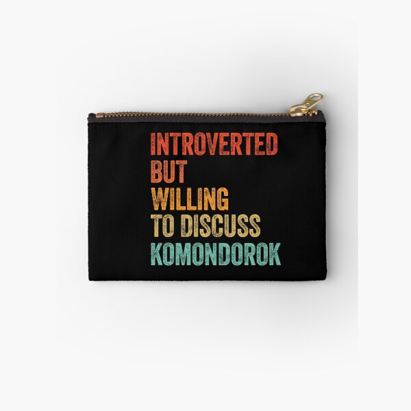 Item preview, Introverted But Willing To Discuss Komondorok designed and sold by Guarddogdrive.